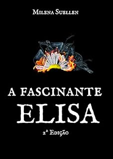 Livro A Fascinante Elisa (Fascinantes Livro 1)