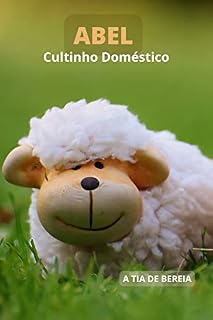 Livro Abel: Cultinho Doméstico (Cultinho Doméstico (Pais e Filhos) Livro 3)