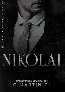 Livro NIKOLAI - Livro II: Trilogia - OS Markova