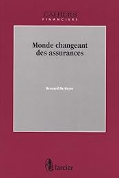 Monde changeant des assurances