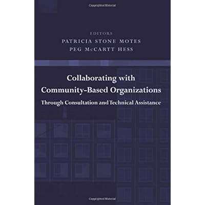 Collaborating with Community-Based Organizations Through Consultation and Technical Assistance Collaborating with Community-Based Organizations Through Consultation and Technical Assistance