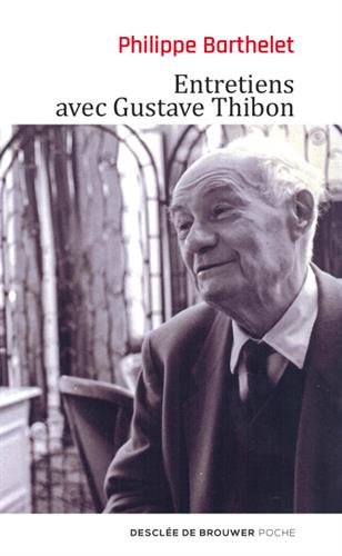 Entretiens avec Gustave Thibon