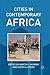 Cities in Contemporary Africa