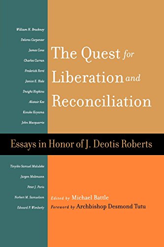 The Quest for Liberation and Reconciliation: Essays in Honor of J. Deotis Roberts