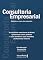 Livro Consultoria empresarial: os melhores consultores do brasil apresentam casos práticos e seus benefícios após trabalhos profissionais notáveis