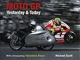 Moto GP Yesterday and Today by Michael Scott