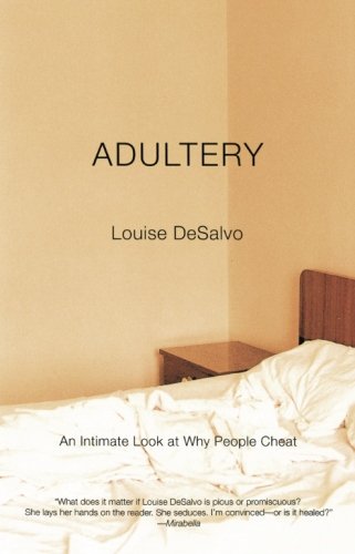 Adultery, by Louise Desalvo