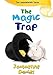 The Magic Trap (The Lemonade War Series) (The Lemonade War Series, 5)