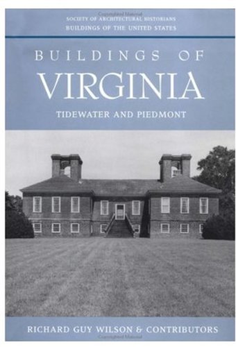 Buildings of Virginia: Tidewater and Piedmont (Buildings of the United States) (Vol 1) Buildings of Virginia: Tidewater and Piedmont (Buildings of the United States) (Vol 1)