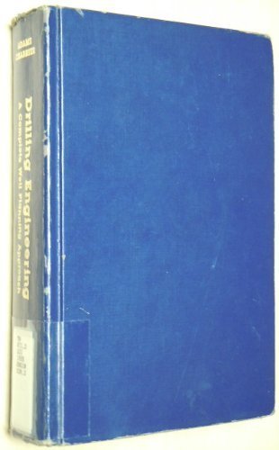 Drilling Engineering: A Complete Well Planning Handbook: A Complete Well Planning Approach