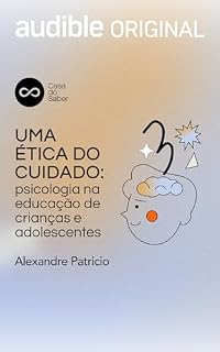 Livro Uma Ética do Cuidado: Psicologia na educação de crianças e adolescentes