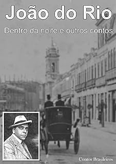 Livro Dentro da Noite: Coletânea de dez contos do livro Dentro da Noite