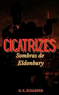 Livro Cicatrizes: Sombras de Eldonbury