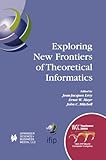 Image de Exploring New Frontiers of Theoretical Informatics: IFIP 18th World Computer Congress TC1 3rd International Conference on Theoretical Computer Science