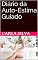 Livro Diário da Auto-Estima Guiado