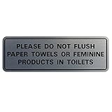 Please Do Not Flush Paper Towels or Feminine Products in Toilets Door/Wall Sign - Silver - Small