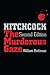 Hitchcock, Second Edition: The Murderous Gaze (Suny Series, Horizons of Cinema) by William Rothman