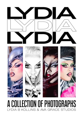 Lydia Lydia Lydia: A Collection of Photographs