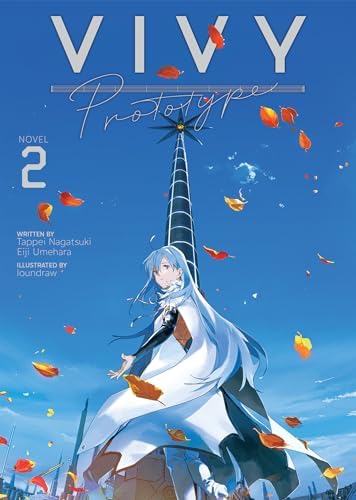 Vivy Prototype (Light Novel) Vol. 4: Nagatsuki, Tappei, Umehara