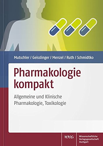 Pharmakologie Kompakt Allgemeine Und Klinische Pharmakologie Toxikologie Mutschler Ernst Geisslinger Gerd Menzel Sabine Ruth Peter Schmidtko Achim 9783804735514 Amazon Com Books