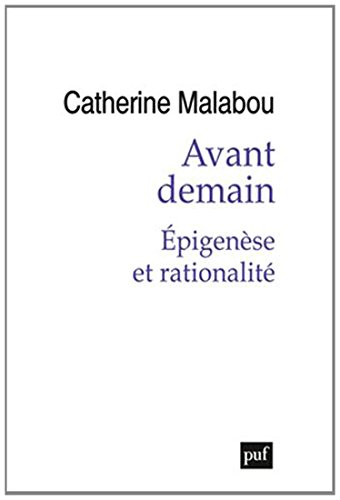 Avant demain. Epigenèse et rationalité