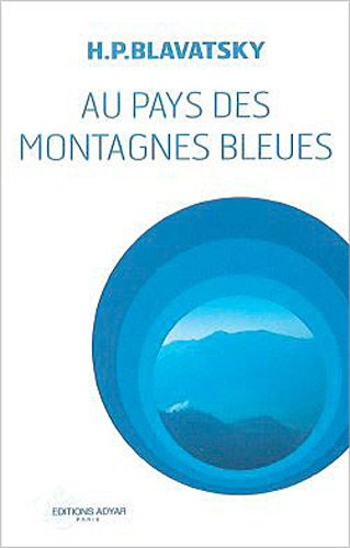 Au pays des montagnes bleues
