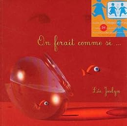 On ferait comme si...