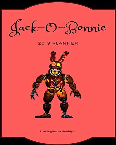 Jack O Bonnie 19 Planner Five Nights At Freddy S Calendar Journal Diary By Cave Bear Amazon Ae