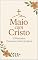 Livro DEVOCIONAL - Maio com Cristo (31 Dias para Conhecer a Deus Mais de Perto): "Deus não quer uma versão editada de você — Ele quer o que é real, até mesmo o que você tenta esconder."