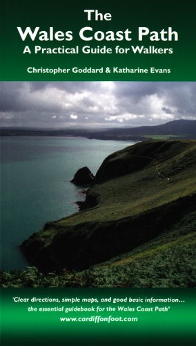 The Wales Coast Path: A Practical Guide for Walkers by Christopher Goddard