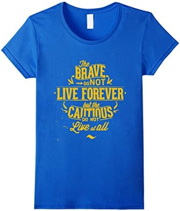 Women's Live Bravely, Fearless Inspirational Quote Lettering T-Shirt Medium Royal Blue