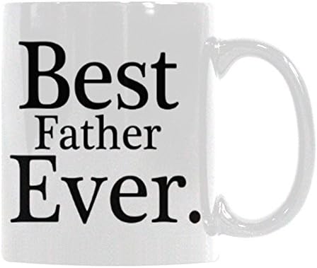 Fathers Day Gifts Mugs for Dad- Best Father Ever Funny Mugs- Personalized Gifts Mugs for Father's Day, Birthday, Christmas Ceramic Coffee Mug, White 11 oz