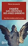 Enquete Sur L'Existence Des Anges Gardie (Aventure Secrete) (French Edition) by Pierre Jovanovic
