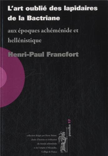 L' art oublié des lapidaires de la Bactriane