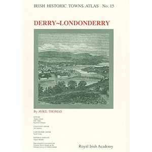 Irish Historic Towns Atlas No. 15: Derry – Londonderry Paperback – Gevouwen Kaart, 1 december 2005