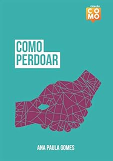 Livro Como perdoar