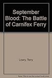 Front cover for the book September Blood: The Battle of Carnifex Ferry by Terry Lowry