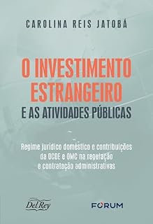 O Investimento Estrangeiro E As Atividades Públicas