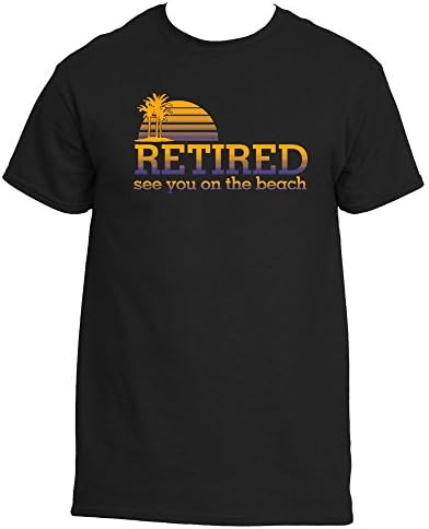 Retired See You On The Beach T-Shirt - Mens/Unisex, Black, 3X-Large