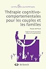 Thérapies cognitivo-comportementales pour les couples et les familles par Dattilio Thérapies cognitivo-comportementales pour les couples et les familles par Dattilio