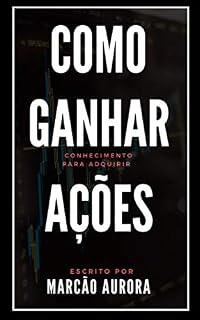 Livro Como Ganhar Conhecimento para Adquirir Ações