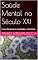 Livro Saúde Mental no Século XXI: Como Gerenciar a Ansiedade e o Estresse