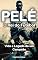 Livro Pelé o Rei do Futebol: Vida e Legado de um Campeão
