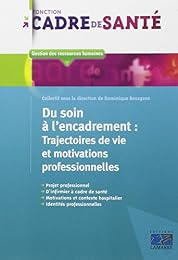 Du soin à l'encadrement