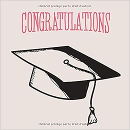Livre D Or Felicitations Diplome Congratulations Carte Personnalisee Brevet Baccalaureat Maitrise Doctorat Etc A Remplir Par Les Proches French Edition Pelletier Elise Amazon Com Books