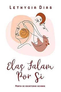 Livro Elas Falam Por Si: Perfis de escritoras goianas
