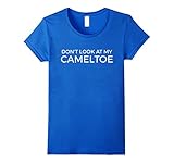 Womens Dont' Look at My Camel Toe Funny Cameltoe Tee Saying Humor Medium Royal Blue