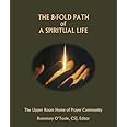 The 8-Fold Path of a Spiritual Life