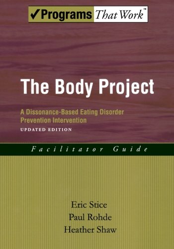 The Body Project A Dissonance-Based Eating Disorder Prevention Intervention  (Paperback)