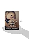 Image de The Emotionally Absent Mother: A Guide to Self-Healing and Getting the Love You Missed